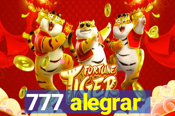 777 alegrar